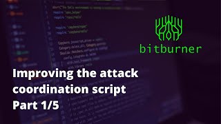 Improving the attack coordination script P 1/5 - Bitburner #33