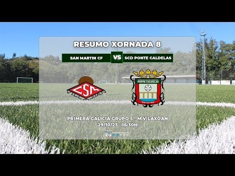 XORNADA 8: SAN MARTIN CF - SCD PONTE CALDELAS
