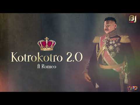 Romeo _ Kotrokotro 2.0 X Big MJ (Audio Officiel) EP M.P.A.N.J.A.K.A