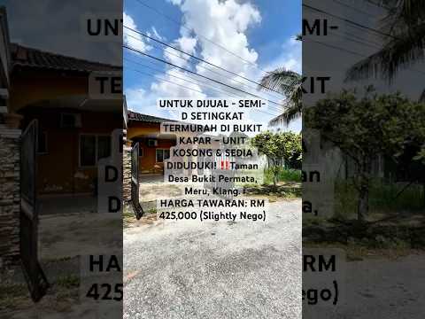 Single Storey Semi Detached Taman Desa Bukit Permata Jalan Rebung Bukit Kapar Meru, Klang. video