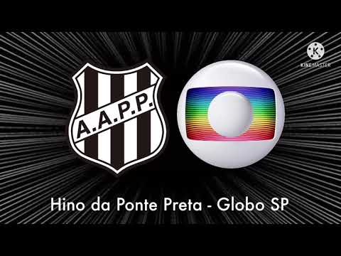 Hino da Ponte Preta - Globo SP