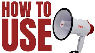 How To Use The 10W Compact Megaphone