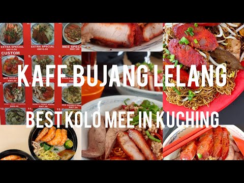 Kafe Bujang Lelang | Best Kolo Mee | Batu Kawa, Kuching