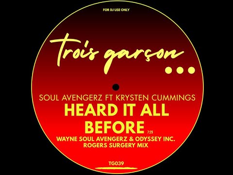 Soul Avengerz ft. Krysten Cummings - Heard It All Before (Wayne Soul Avengerz & Odyssey Inc. Mix)