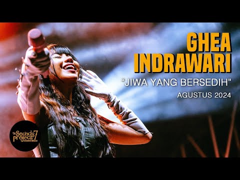 Ghea Indrawari - Jiwa Yang Bersedih Live at The Sounds Project Vol.7 (2024)