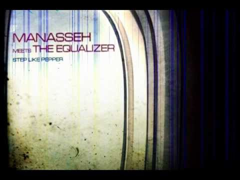 Manasseh meets The Equalizer ~ Lik a Nyabinghi