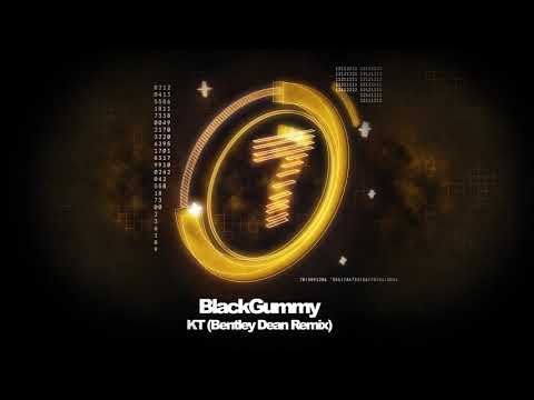 BlackGummy - KT [Bentley Dean Remix]