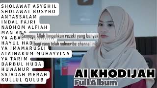 Download lagu SHOLAWAT ASYGHIL   SHOLAWAT BUSYRO   AI KHODIJAH   FULL ALBUM   TANPA IKLAN mp3