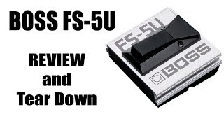 Video thumbnail for Boss FS-5U Review and Tear Down by Joby