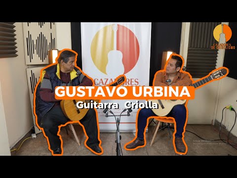 "La segunda Guitarra es irremplazable"  | Gustavo Urbina | PODCAST #9
