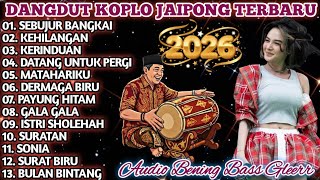 Download lagu JAIPONG DANGDUT | KENDANG RAMPAK (PONGDUT) FULL ALBUM POPULER 2026 - SEBUJUR BANGKAI, KEHILANGANš„ mp3 Download lagu JAIPONG DANGDUT | KENDANG RAMPAK (PONGDUT) FULL ALBUM POPULER 2026 - SEBUJUR BANGKAI, KEHILANGANš„ mp3