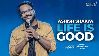 Life Is Good - Official Trailer | Ashish Shakya Stand-up Special