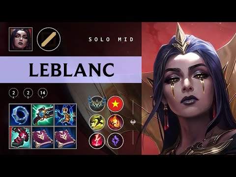 LeBlanc Mid vs Orianna - VN Challenger Patch 25.22