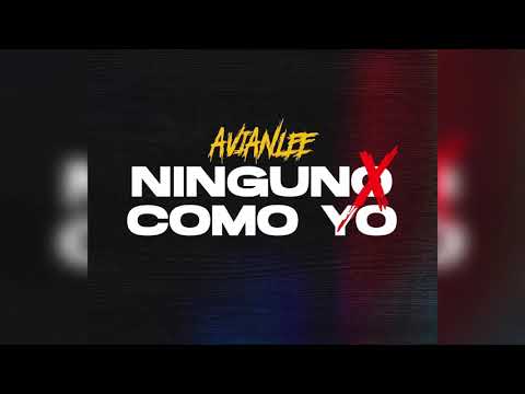AvianLee - NINGUNO COMO YO