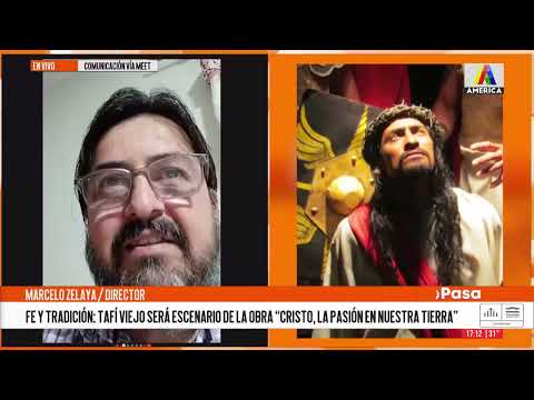 Fe y tradición: Tafí Viejo será escenario de la obra “Cristo, la pasión en nuestra tierra”