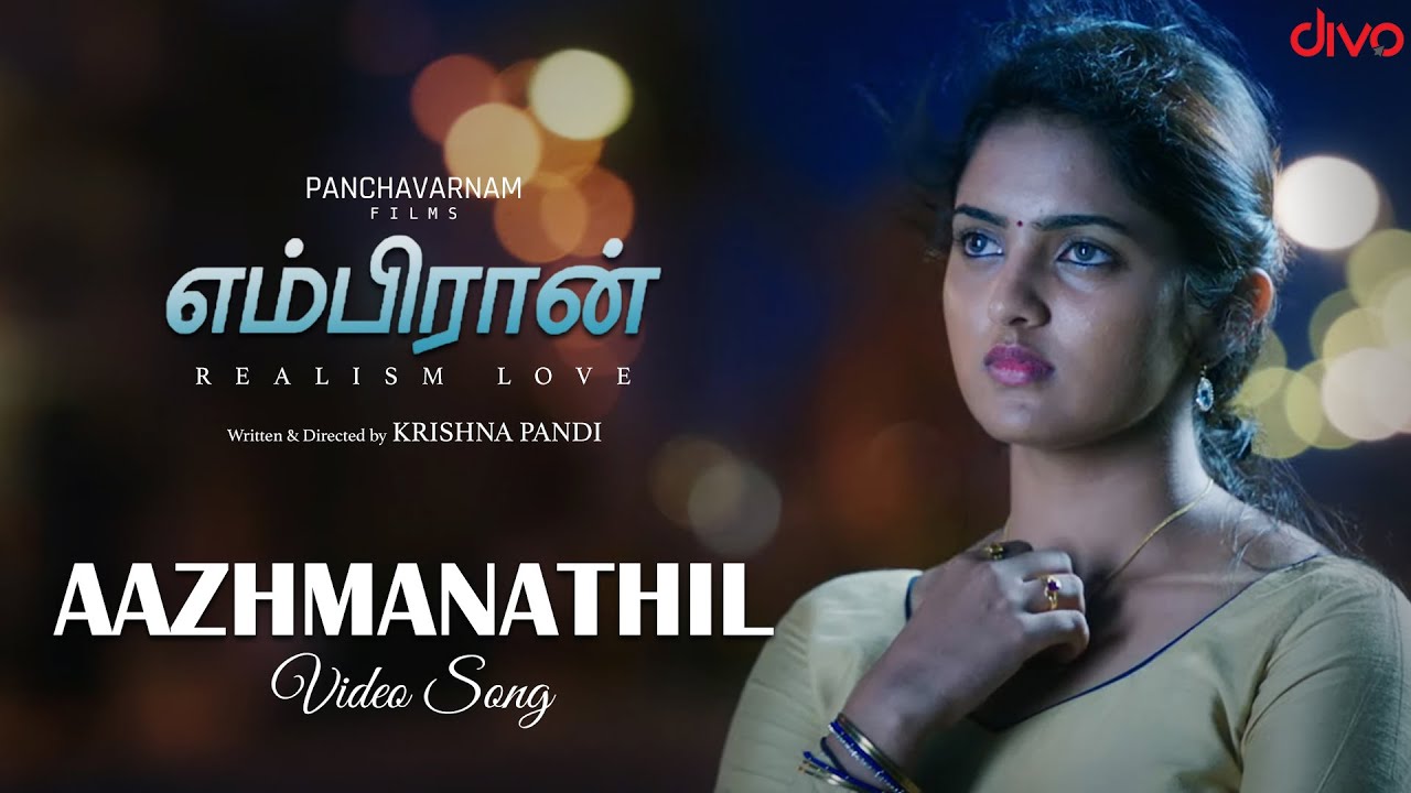 Aazhmanathil Song Lyrics | Embiran | Sathya Prakash