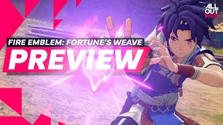 BETTER than Three Houses? - Fire Emblem: Fortune’s Weave Preview (Hands-On)