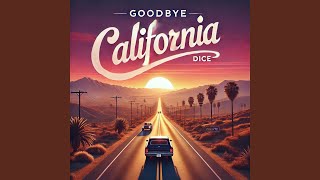 Goodbye California