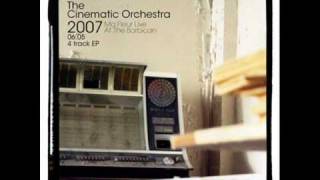 The Cinematic Orchestra - Channel 1 Suite live @ Barbican.wmv