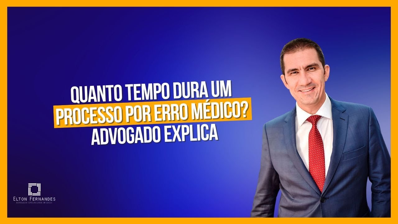 Quanto tempo dura um processo por erro médico? Advogado explica