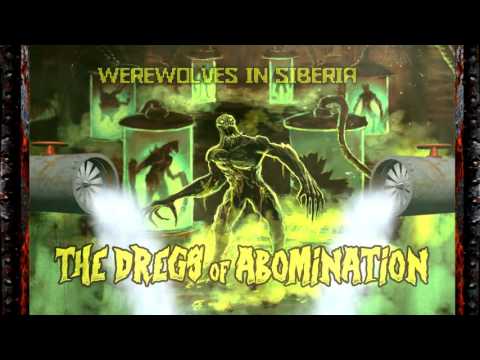 Werewolves in Siberia - The Dregs of Abomination