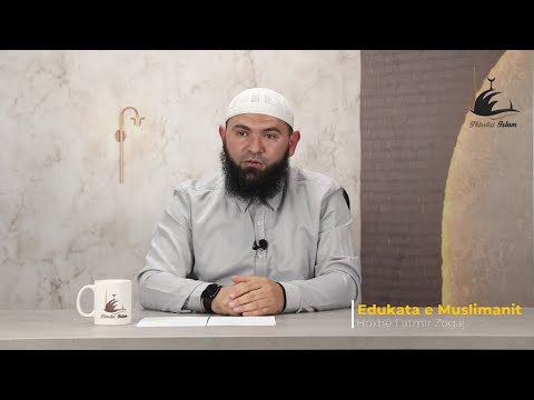 Ngjarje nga Sunneti - EP5-( Dashuria për All-llah ) - Hoxhë Fatmir Zogaj