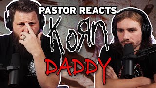 Korn DADDY // Pastor Rob Reaction and Analysis