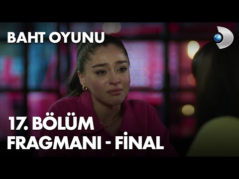 Baht Oyunu 17. Bölüm Fragmanı