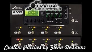 Fractal AX8 ODS 100 Patch demo  - by Glenn DeLaune