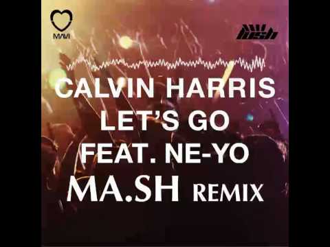 Calvin Harris ft. Ne-Yo - Let's Go (Mattia Mavi & Lush ReVibe a.k.a. Ma.Sh)