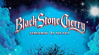 Musik-Video-Miniaturansicht zu Screamin At The Sky Songtext von Black Stone Cherry