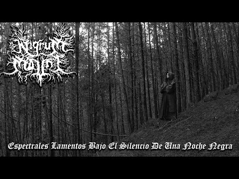 Nigrum Mount - Espectrales Lamentos Bajo El Silencio De Una Noche Negra (Video Oficial)