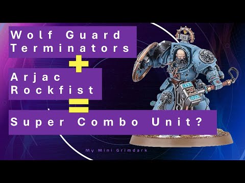 Is This a Super Combo Unit? Arjac Rockfist + 10 Wolf Guard Terminators | Space Wolves Warhammer 40K
