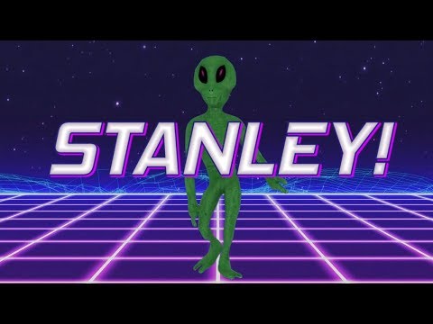 HAPPY BIRTHDAY STANLEY! - ALIEN REMIX