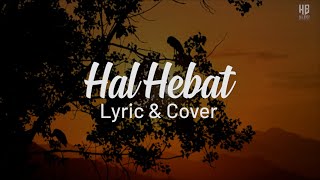 Download lagu Lirik Lagu  Hal Hebat - Govinda (COVER by Indah Aqila) mp3