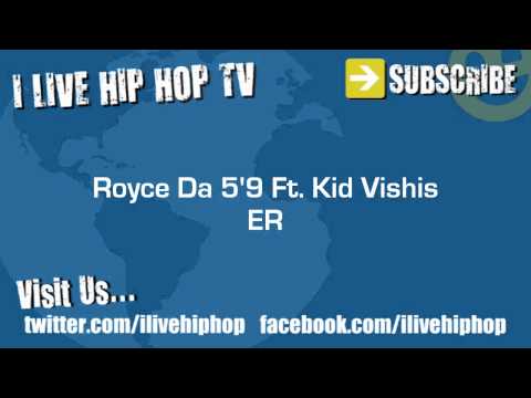 Royce Da 5'9 Ft. Kid Vishis - ER