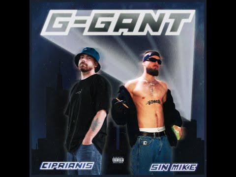 CIPRIANIS & SIN MIKE - G-GANT (single extras B.N.Î.P.)