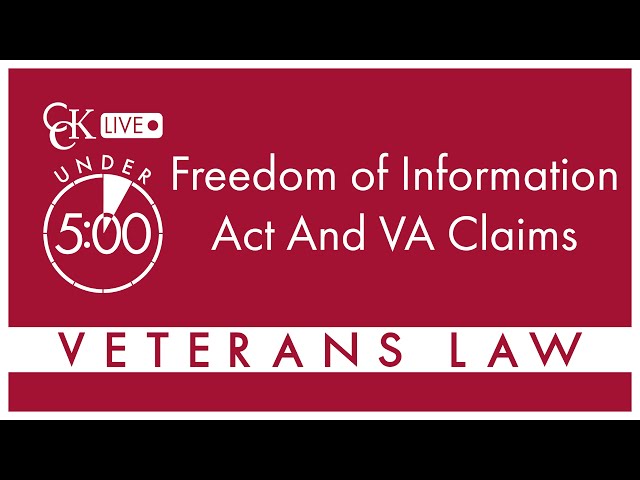 Freedom of Information Act (FOIA) and VA Claims