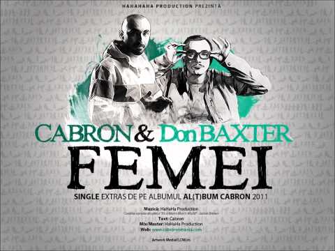 Cabron feat. Don Baxter - Femei (single 2011)