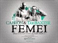 Cabron feat. Don Baxter - Femei (single 2011 ...