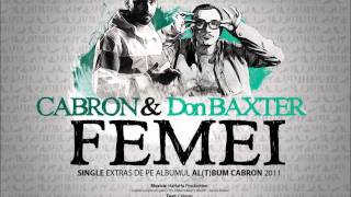 Cabron feat. Don Baxter - Femei (single 2011)