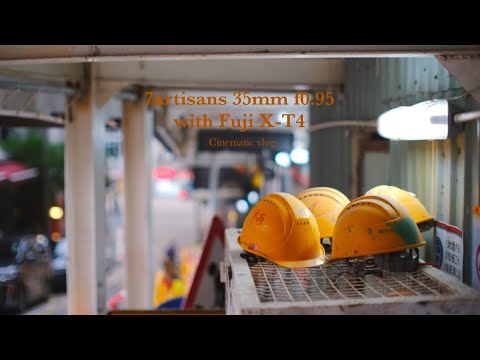 7artisans 35mm f0.95 cinematic vlog with Fujifilm X-T4