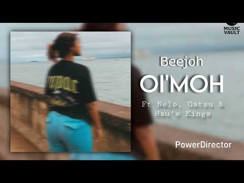 OI'MOH - Beejoh ft Nelo, Gatzu & Hau'e Kings | PNG Latest Music 