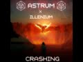 ILLENIUM - CRASHING ( ASTRUM REMIX ) ILLENIUM - CRASHING ( ASTRUM REMIX )