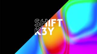 Shift K3Y - Touch (Official Audio)