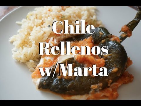 Chile Rellenos w/ Marta neeno’s essentials