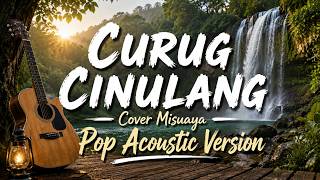 Download lagu Curug Cinulang | Pop Acoustic Version - Cover by Misuaya Channel mp3