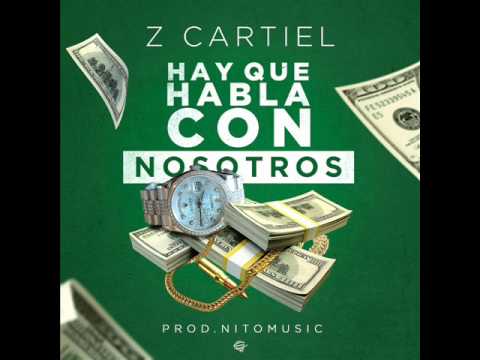 Z Cartiel - De Calle Hay Que Habla Con Nosotro (Prod.Nitomusic)