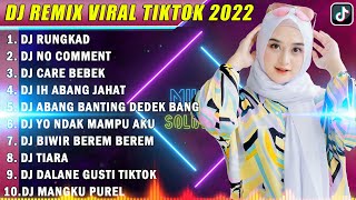 Download lagu DJ TIKTOK TERBARU 2022 - DJ RUNGKAD X DJ NO COMMENT REMIX TIKTOK VIRAL FULL BASS mp3 Download lagu DJ TIKTOK TERBARU 2022 - DJ RUNGKAD X DJ NO COMMENT REMIX TIKTOK VIRAL FULL BASS mp3