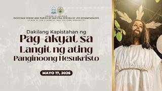 𝐋𝐈𝐕𝐄 | Panapos na Pagdiriwang ng Kapistahan ng Nuestra Señora de los Desamparados - 4:30 PM
